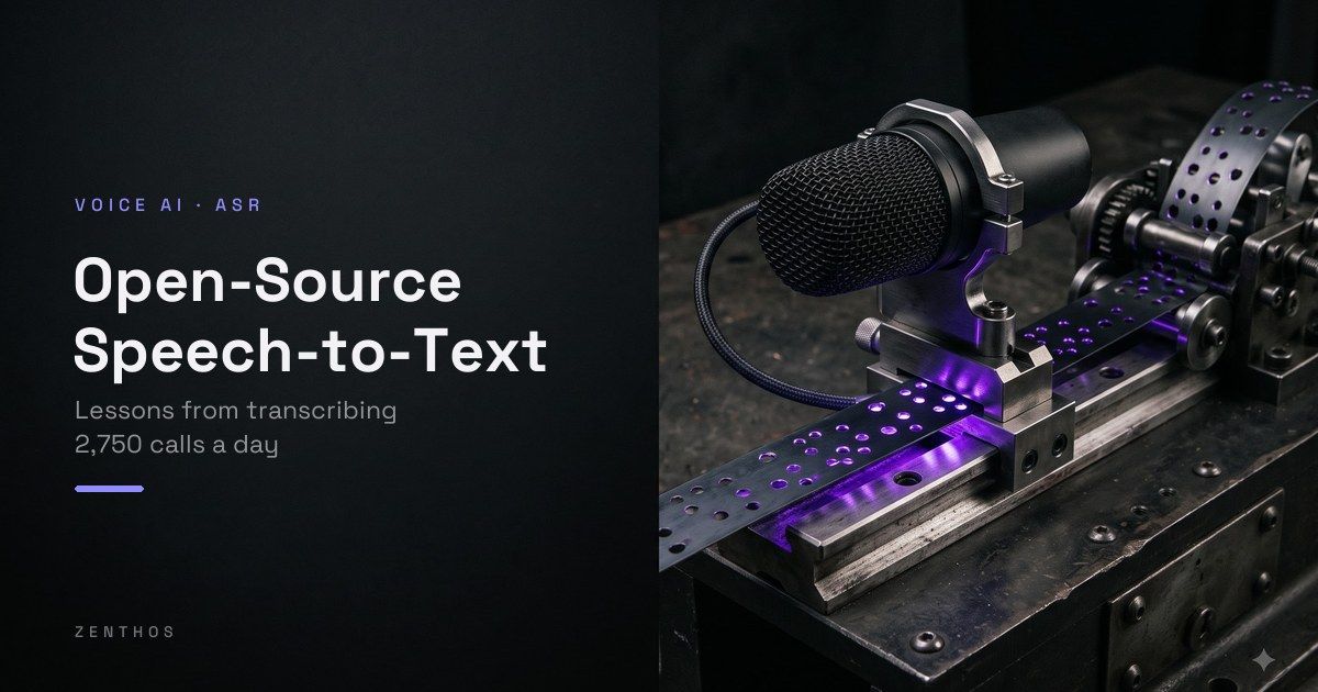 Open-Source Speech-to-Text in 2026: Lessons from Transcribing 2,750 Calls a Day — Zenthos article